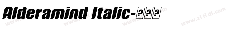 Alderamind Italic字体转换 Alderamind Italic字体转换